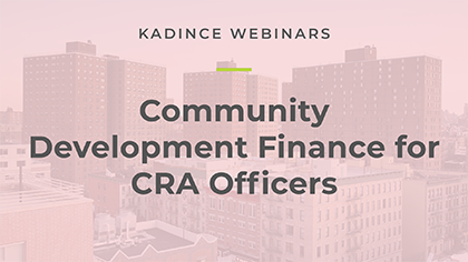 Community Development Finance for CRA officers