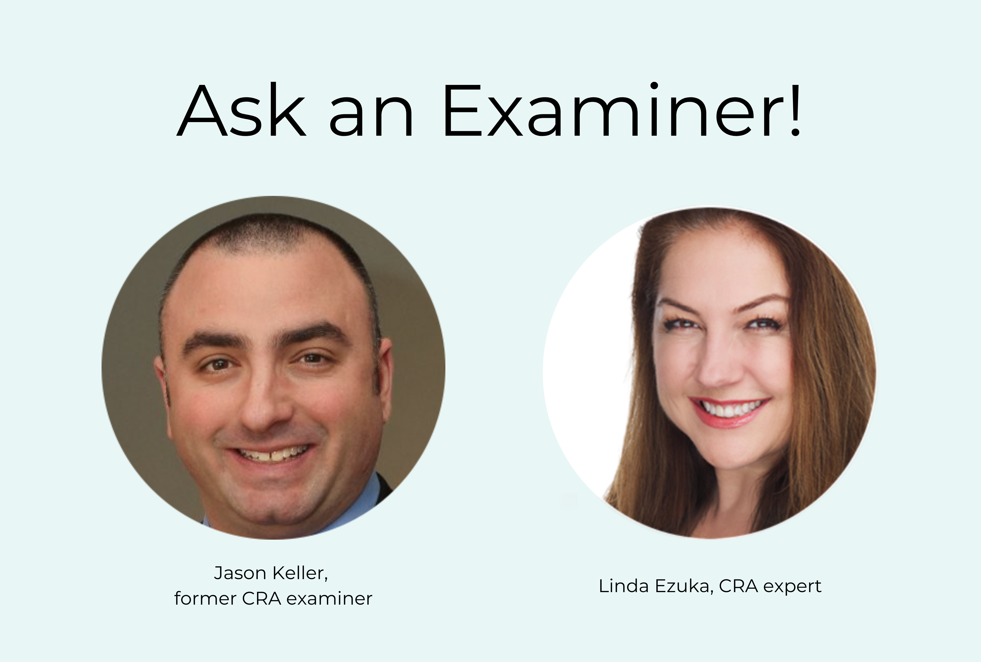 Linda Ezuka and Jason Keller share how to prepare for your next CRA exam
